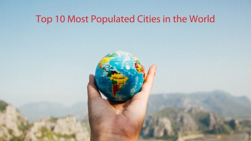 Top 10 Most Populated Cities in the World